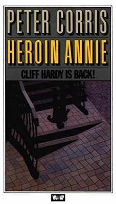 Heroin Annie and other Cliff Hardy - Paperback, by Corris Peter - Acceptable