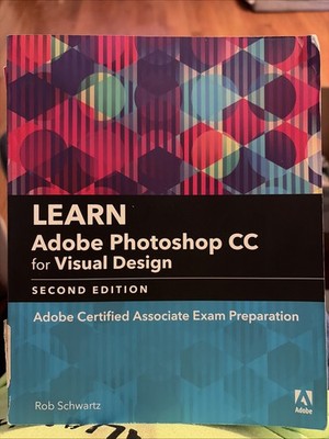 Learn Adobe Photoshop CC for Visual Design 2e Paperback