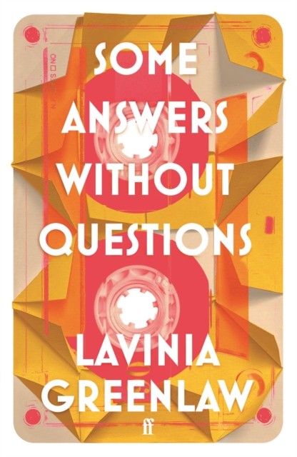 Some Answers Without Questions by Lavinia Greenlaw (Paperback Book)