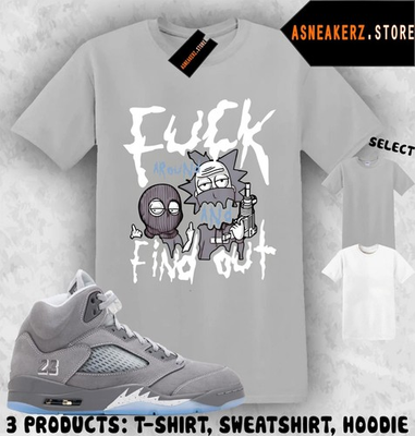 #ad Tee Shirt Matching AJ 5 Wolf Grey 2026 To Match Sneaker FAFO Rick Morty T Shirt $24.89