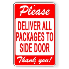 Please Deliver All Packages To Side Door  Metal Sign 5 SIZES  delivery SI165