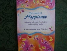 The Heart of Happiness Finding Joy in Friends, Family, Love, and Everythi - GOOD