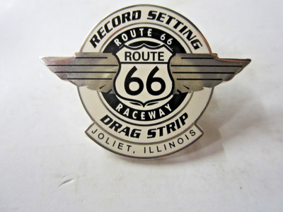 NHRA Record Setting Route 66 Raceway Joliet, IL Drag Racing Track Pin