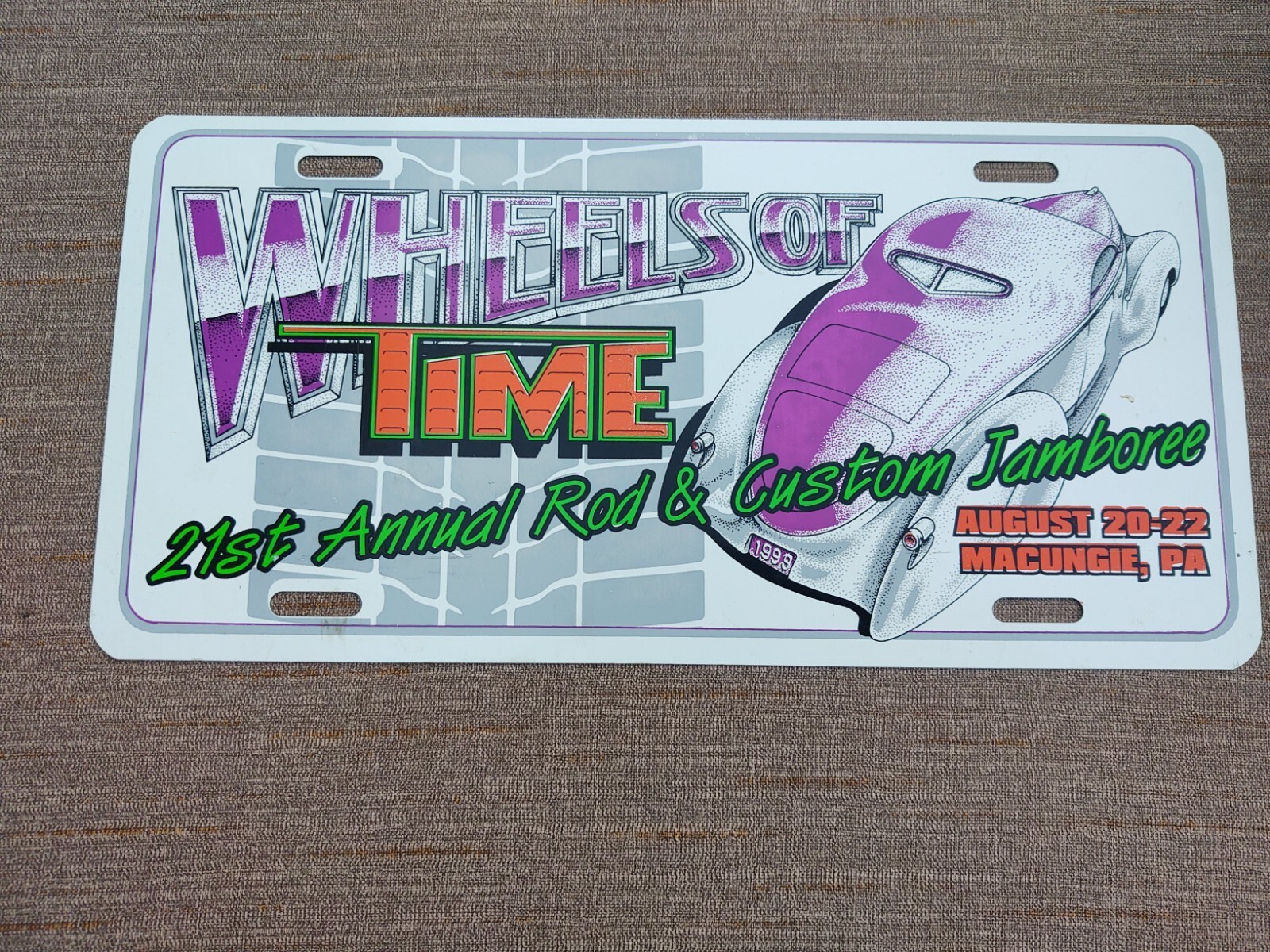 Vintage Hot Rod License Plate 1999 Wheels Of Time 21st Rod & Custom Jamboree eBay