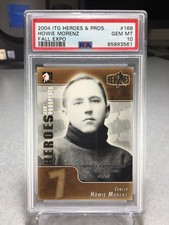 2004 ITG Heroes & Prospects 1/10 Howie Morenz #168 - PSA 10 - POP 1