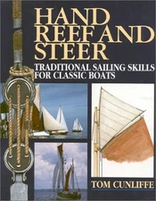 Hand, Reef and Steer: Traditional Sailing Skills for Classic Boats