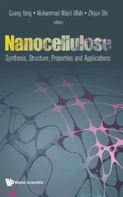 Yang Guang | NANOCELLULOSE | Buch | Englisch (2021) | Gebunden | WSPC (Europe)