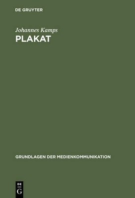 Johannes Kamps Plakat (Hardback) Grundlagen Der Medienkommunikation