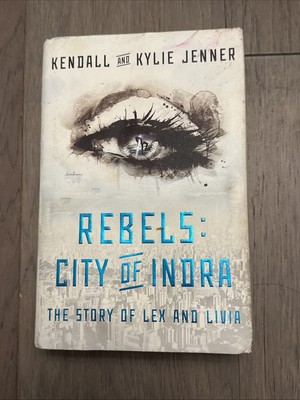 SIGNED Kendall And Kylie Jenner Rebels: City Of Indra Hardcover Book  Kardashians 9781451694420|