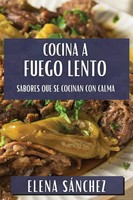 Elena Sánchez | Cocina A Fuego Lento | Taschenbuch | Spanisch (2023)