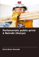 Partenariats Public-Privé à Nairobi (Kenya) Erick Brian Omondi Taschenbuch 2024