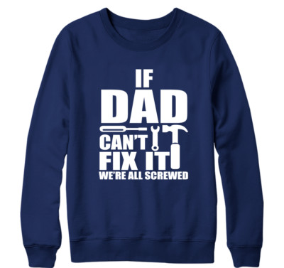 Wenn Papa Cant es Beheben Sweatshirt We'Re Alle Schrauben Lustig Witz Vater Dad