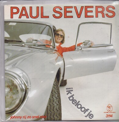 Paul Severs-Ik Beloof Je Vinyl single Gnome Records