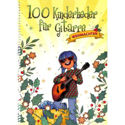 100 Kinderlieder für Gitarre - WEIHNACHTEN - BOE8016 Noten Gitarre Kinder Lieder