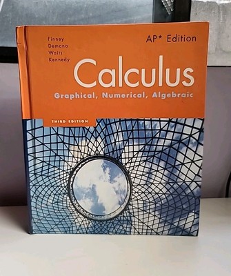 AP Calculus : Graphical, Numerical, Algebraic  Third Edition 