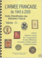 Volume  5 -  Guide d'identification - Ecussons  OPEX - Ecoles - Grandes Unités