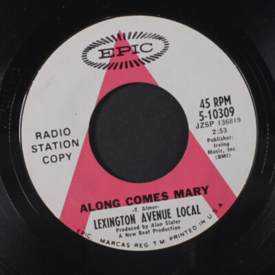 LEXINGTON AVENUE LOCAL: Along Comes Mary / Listen Everybody EPIC 7'' Single