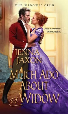 Much Ado about a Widow (The Widow's Club) by Jaxon, Jenna