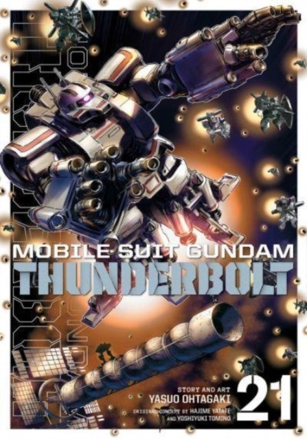 Mobile Suit Gundam Thunderbolt, Vol. 21 by Yasuo Ohtagaki (Paperback Book)