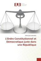 Didier Iyolo Lobondola | L'ordre Constitutionnel Et DéMocratique Juste Dans...