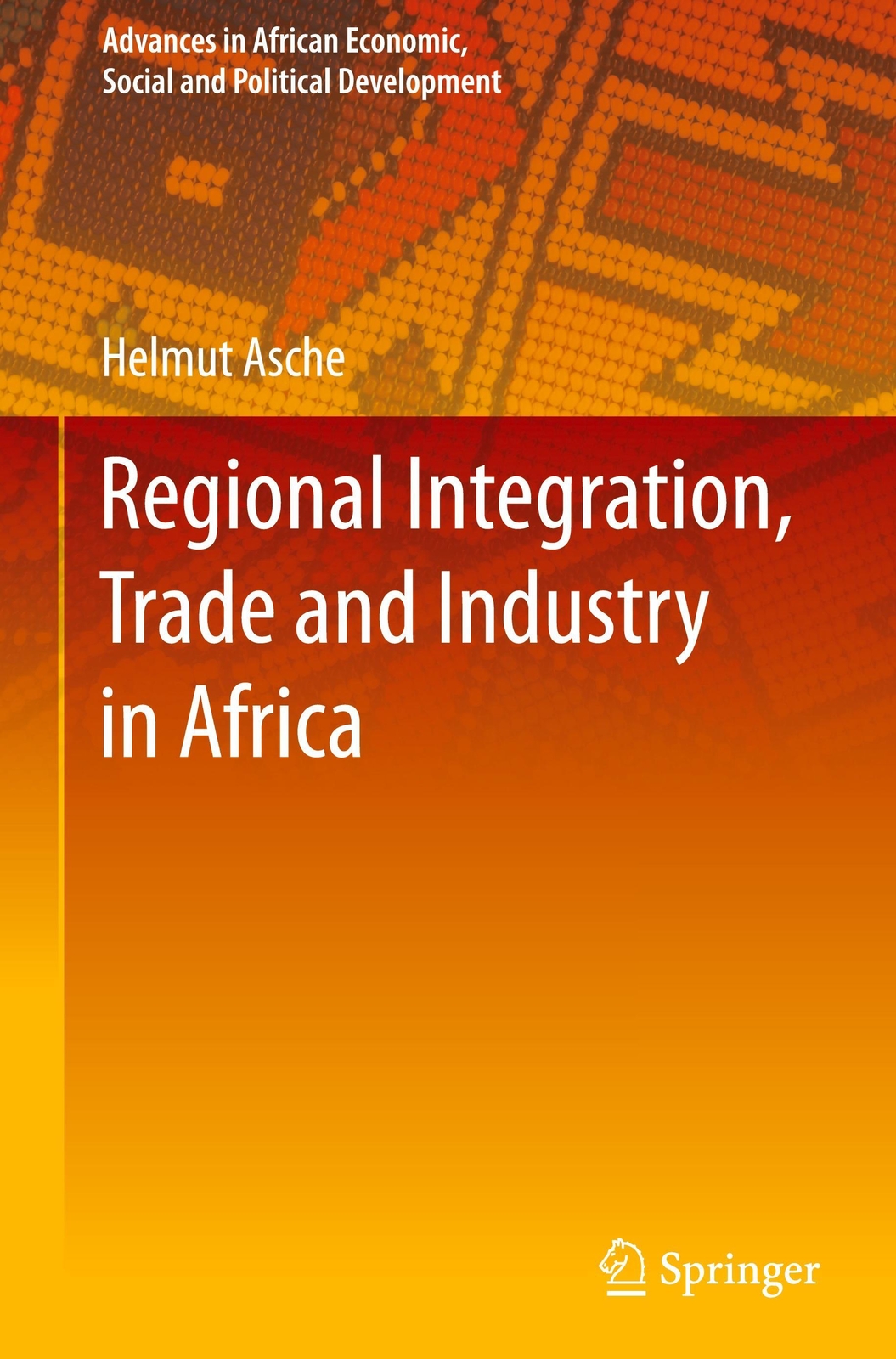 Thumbnail - Helmut Asche | Regional Integration, Trade And Industry In Africa |