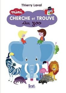 Mini cherche et trouve, au zoo von Laval, Thierry | Buch | Zustand gut