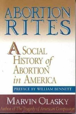 #ad Abortion Rites: A Social History of Paperback by Olasky Marvin Very Good $7.97