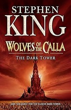The Dark Tower V: Wolves of the Calla