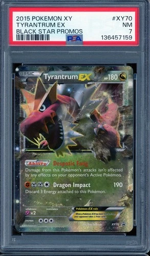 2015 POKEMON XY #XY70 PROMO TYRANTRUM ex NM PSA 7 BLACK STAR PROMO
