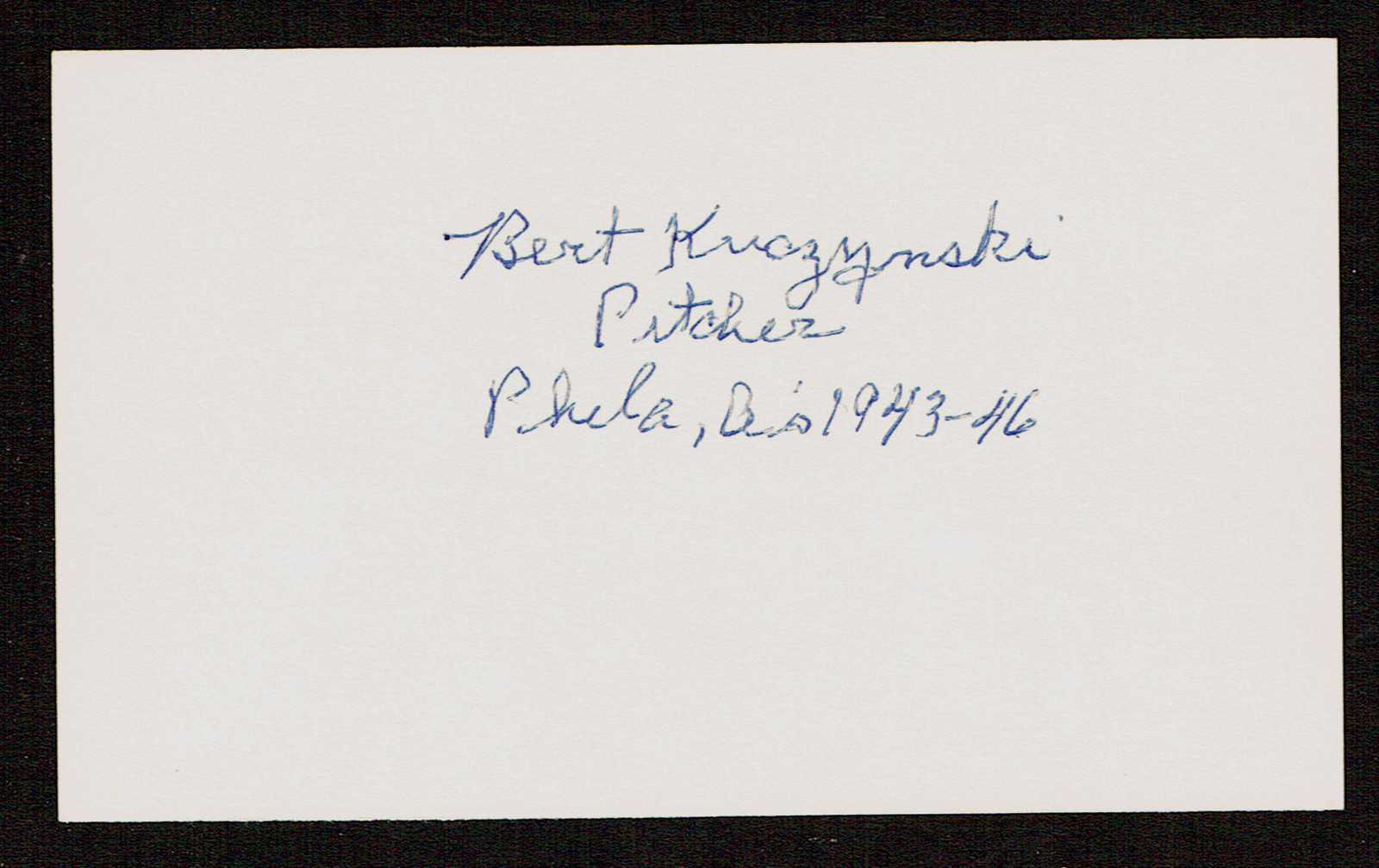 Bernard Bert Kuczynski (d 1997) signed autograph Baseball 3x5 Index Card 7057-12