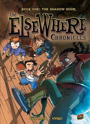 The ElseWhere Chronicles 1: The Shadow Door by Nykko, Bannister (Paperback,...