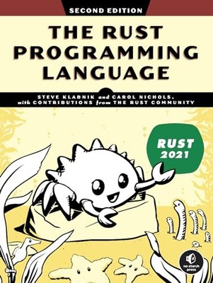 The Rust Programming Language: 2nd ed..., Carol Nichols
