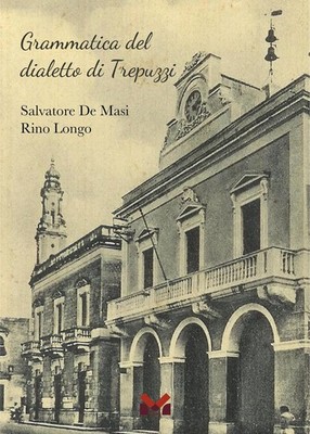 Buch - De Masi Salvatore / Longo Rino - Grammatik des Trepuzzi-Dialekts - 