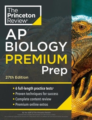 Princeton Review AP Biology Premium Prep: 6 Practice Tests + Complete Content Re