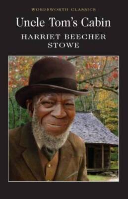Uncle Tom's Cabin (Wordsworth Classics) - Paperback - GOOD