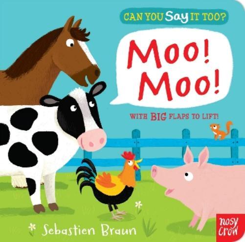 Can You Say It Too? Moo! Moo! (Libro di cartone) Can You Say It Too?