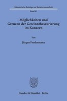 MöGlichkeiten Und Grenzen Der Gewinnthesaurierung Im Konzern. JüRgen Frodermann