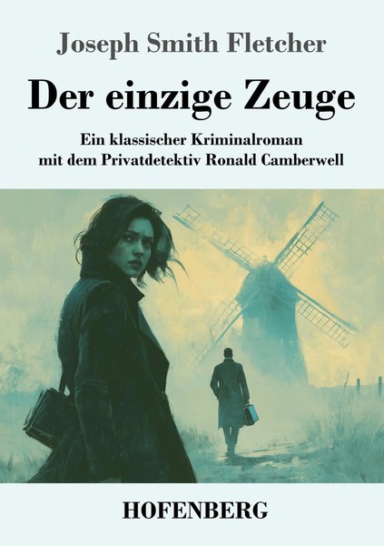 Joseph Smith Fletcher | Der Einzige Zeuge | Taschenbuch | Deutsch (2025)-image