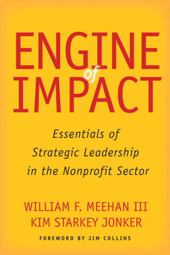 Thumbnail - Engine Of Impact: Essentials Of Strategic Leadership In The Nonprofit