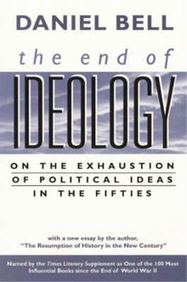 Daniel Bell The End of Ideology (Taschenbuch)