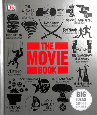 The Movie Book: Big Ideas Simply Explained by DK