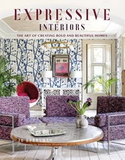 Expressive Interiors: the art of bold and beautiful homes by Berryman