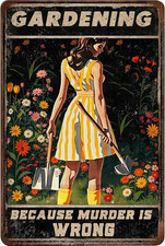 Funny Garden Signs for Plant Lovers-Garden Metal Signs"Gardening Because Murder