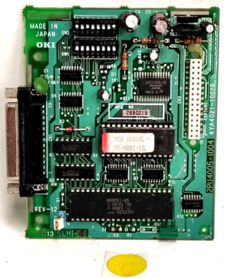 OKI DATA SERIAL INTERFACE CIRCUIT BOARD REV. 12 4YA4021-1002G 2PU4005-1004
