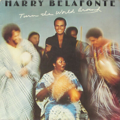 Harry Belafonte - Turn The World Around (CBS Vinyl-LP Schallplatte Holland 1987)
