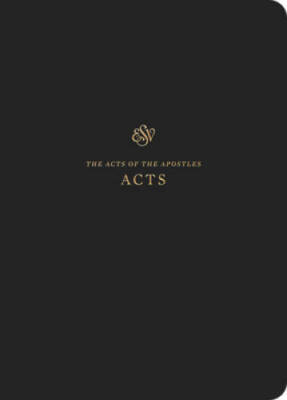 ESV Scripture Journal: Acts - Paperback By ESV Bibles by Crossway - GOOD