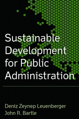 Sustainable Development for Public Ad..., John R Bartle