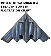 B-2 Stealth Bomber Inflatable Floatation Water Craft 10' X 6' FLOAT***
