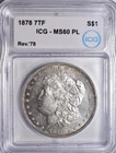 1878 7TF Rev. '78 MORGAN DOLLAR ~ PROOFLIKE! FRESH SLAB ICG MS60 PL!