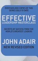 John Adair | Effective Leadership Masterclass | Taschenbuch | Englisch (2010)